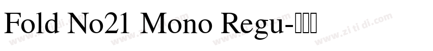 Fold No21 Mono Regu字体转换